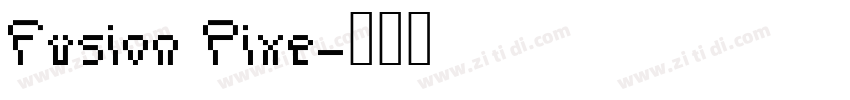 Fusion Pixe字体转换